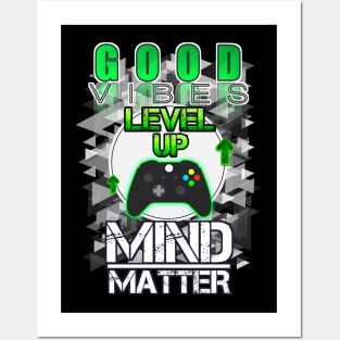 Good Vibes Level Up Mind Over Matter Gamer Posters and Art